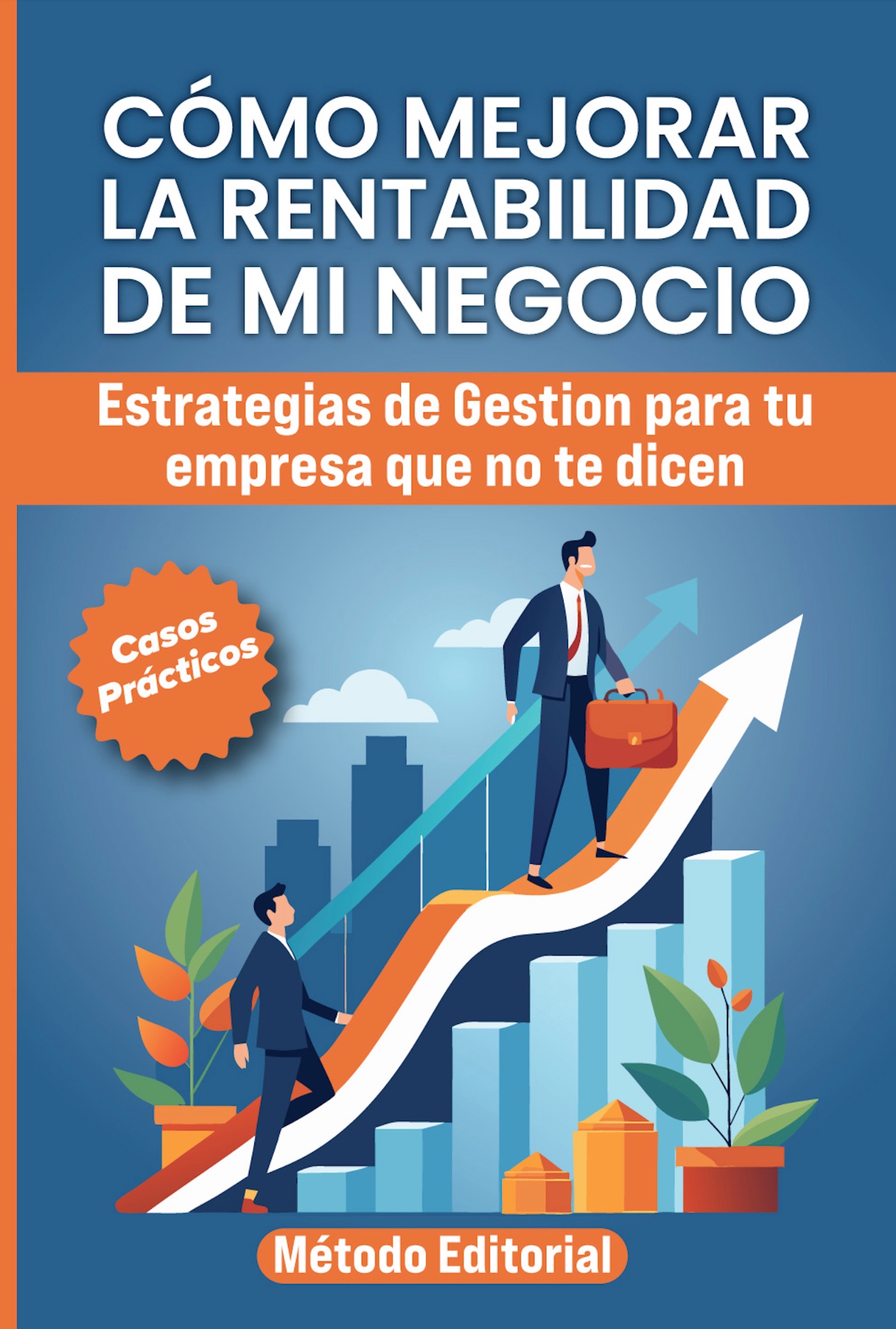 Portada de "Cómo Mejorar la Rentabilidad de mi Negocio"